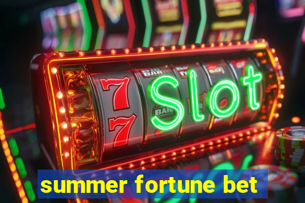 summer fortune bet